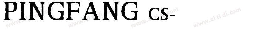 PINGFANG cs字体转换